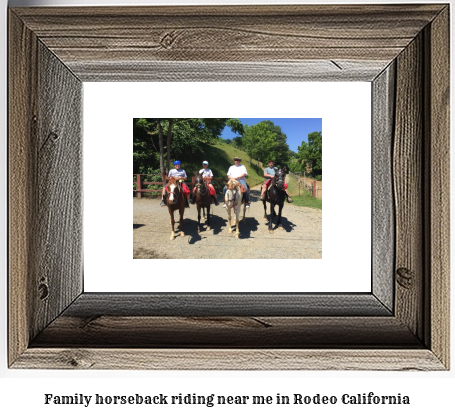 family horseback riding near me in Rodeo, California